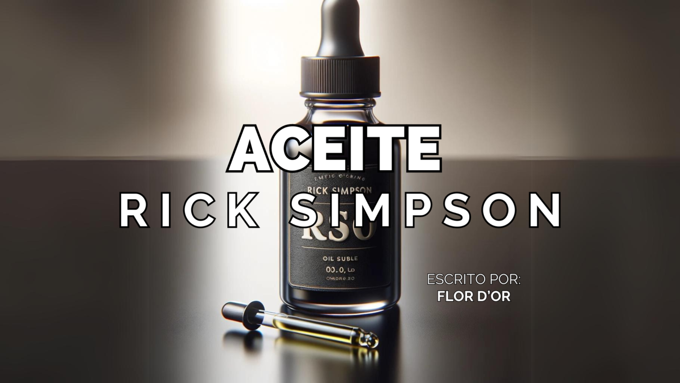 Descubriendo el Aceite Rick Simpson Beneficios, Usos y Precauciones