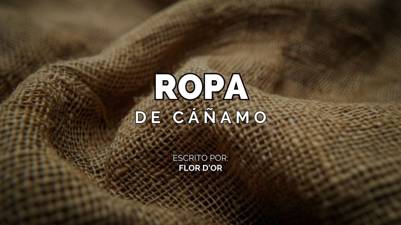 Textiles y ropa de cáñamo durabilidad, sostenibilidad y confort